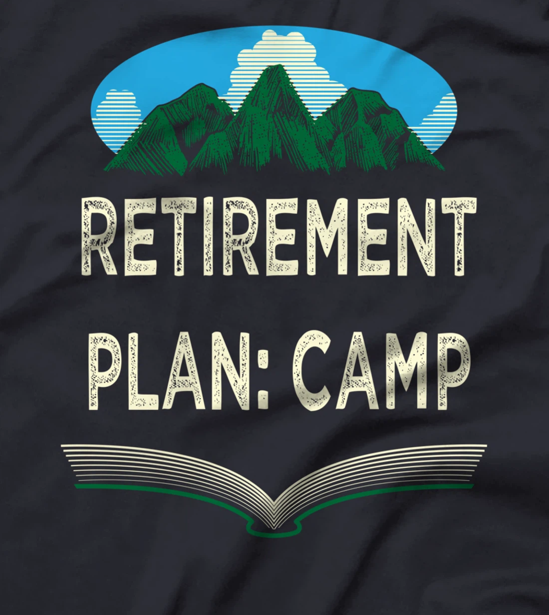 Retirement Plan Camp Retired Camping Elderly Camper Funny T-Shirt