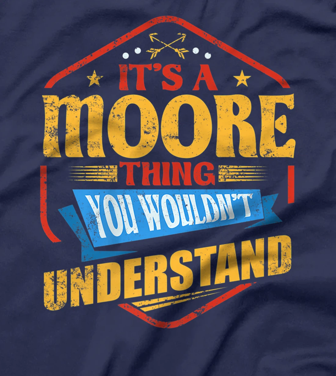 It's a Moore Thing Funny Last Name Humor Family Name T-Shirt, Women T-Shirt