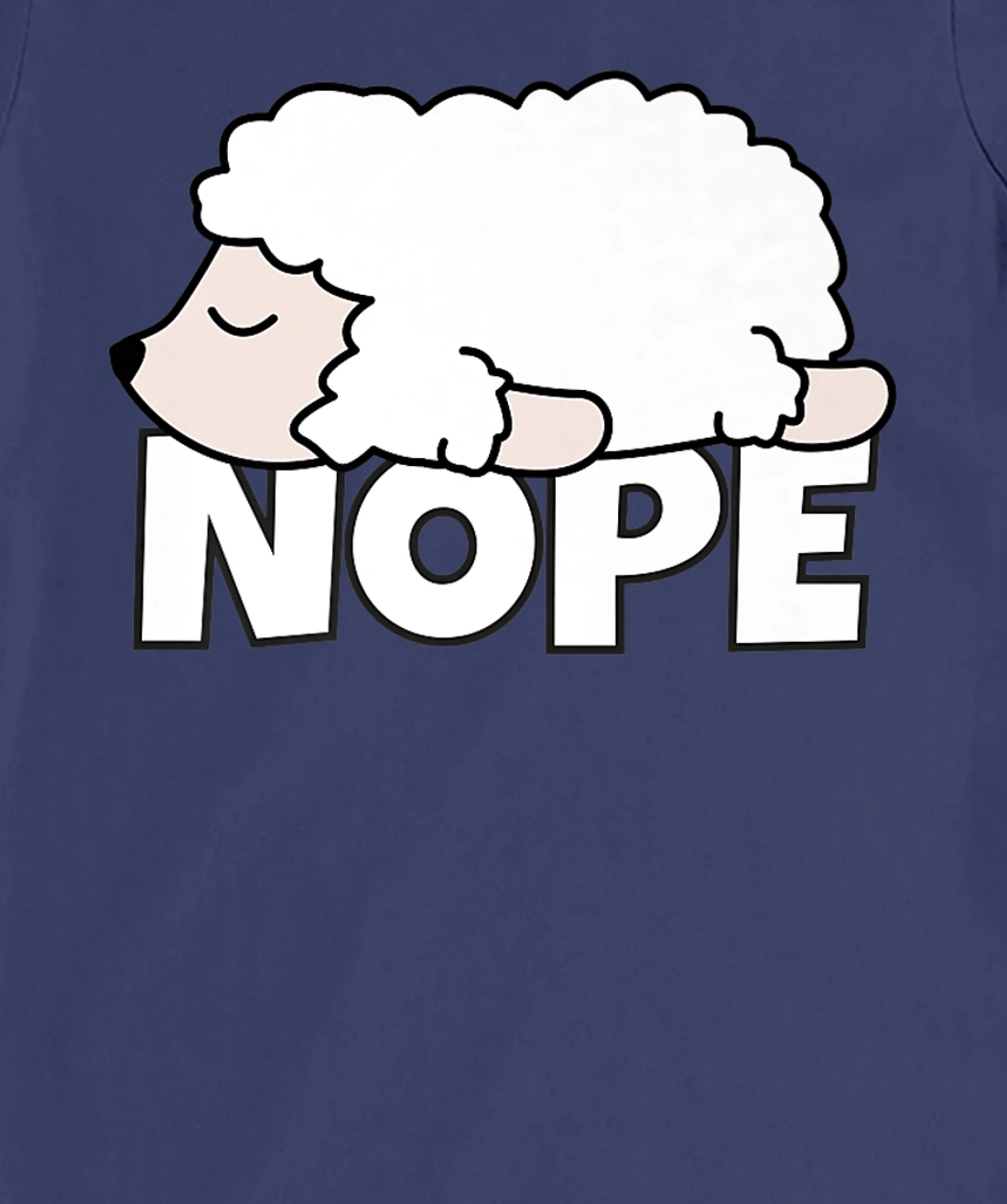 Lazy Sheep Shepherd Shepherdess Not Today Nope T-Shirt, Kid T-Shirt and Women T-Shirt