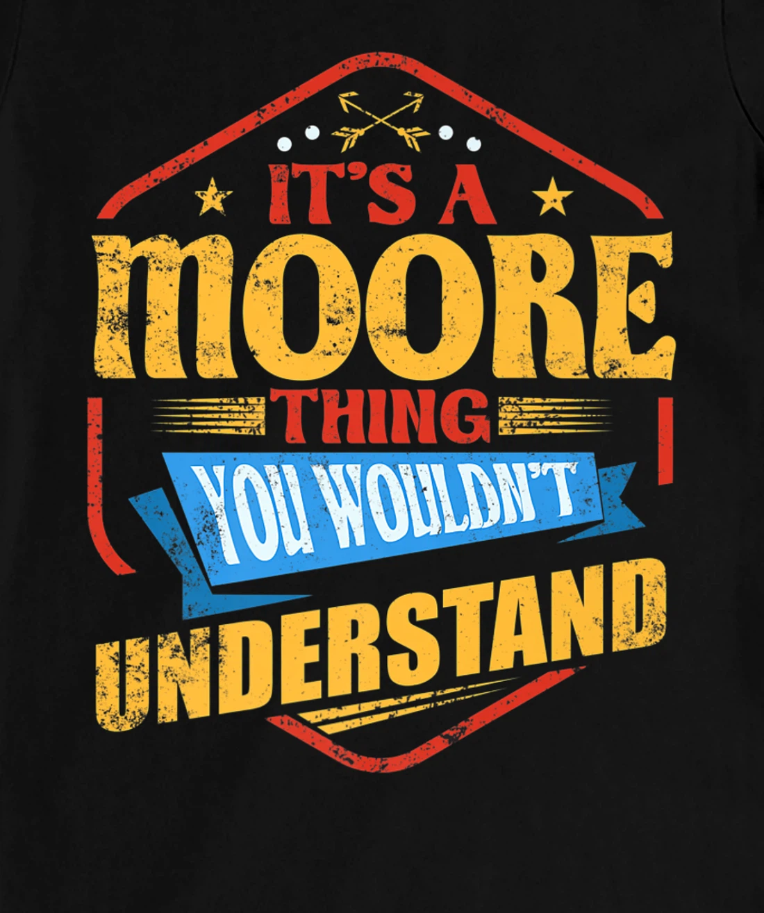 It's a Moore Thing Funny Last Name Humor Family Name T-Shirt, Women T-Shirt