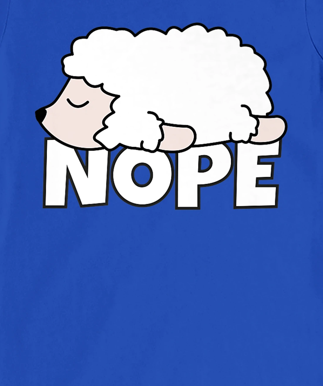 Lazy Sheep Shepherd Shepherdess Not Today Nope T-Shirt, Kid T-Shirt and Women T-Shirt