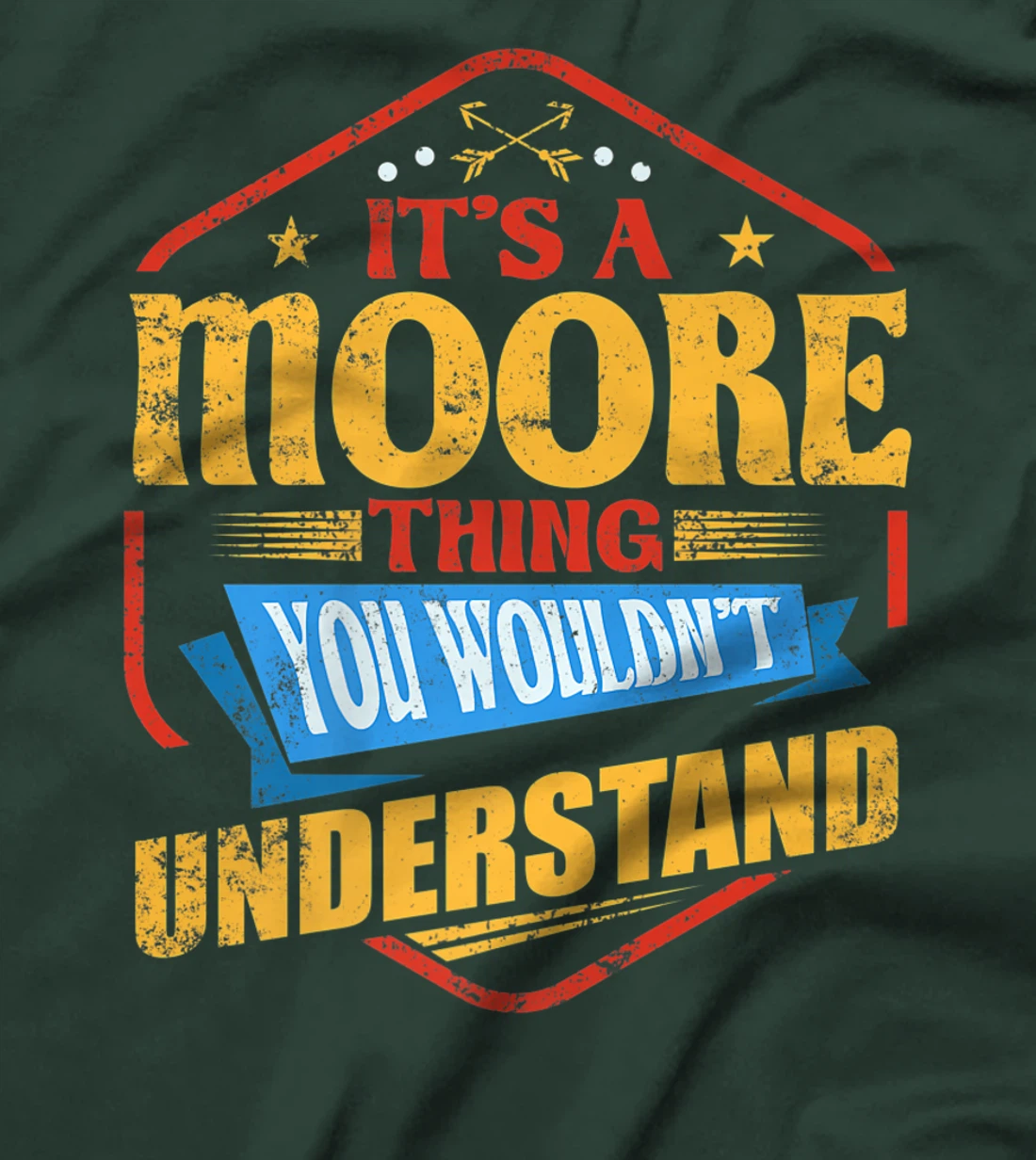 It's a Moore Thing Funny Last Name Humor Family Name T-Shirt, Women T-Shirt