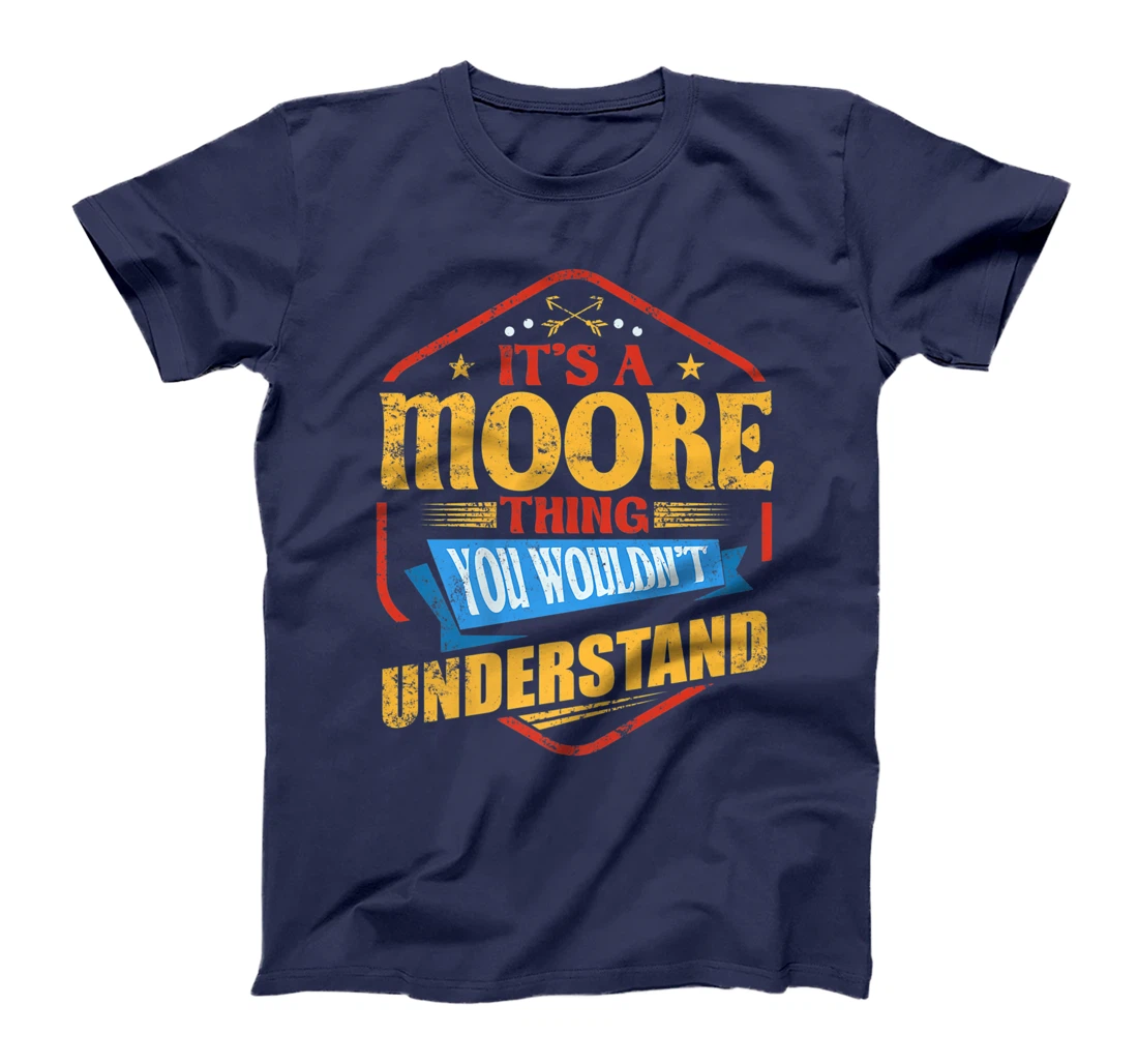 It's a Moore Thing Funny Last Name Humor Family Name T-Shirt, Women T-Shirt
