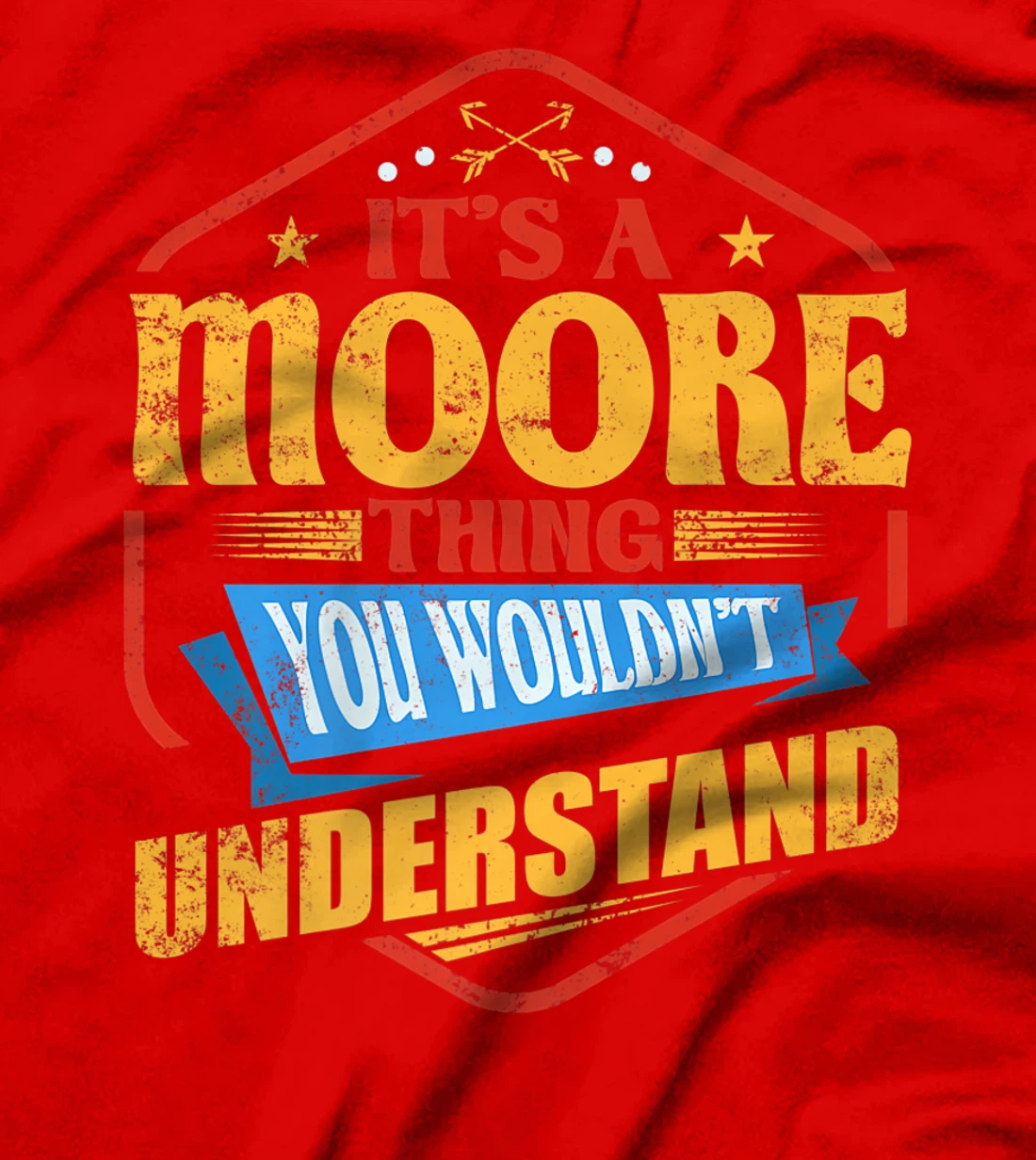 It's a Moore Thing Funny Last Name Humor Family Name T-Shirt, Women T-Shirt