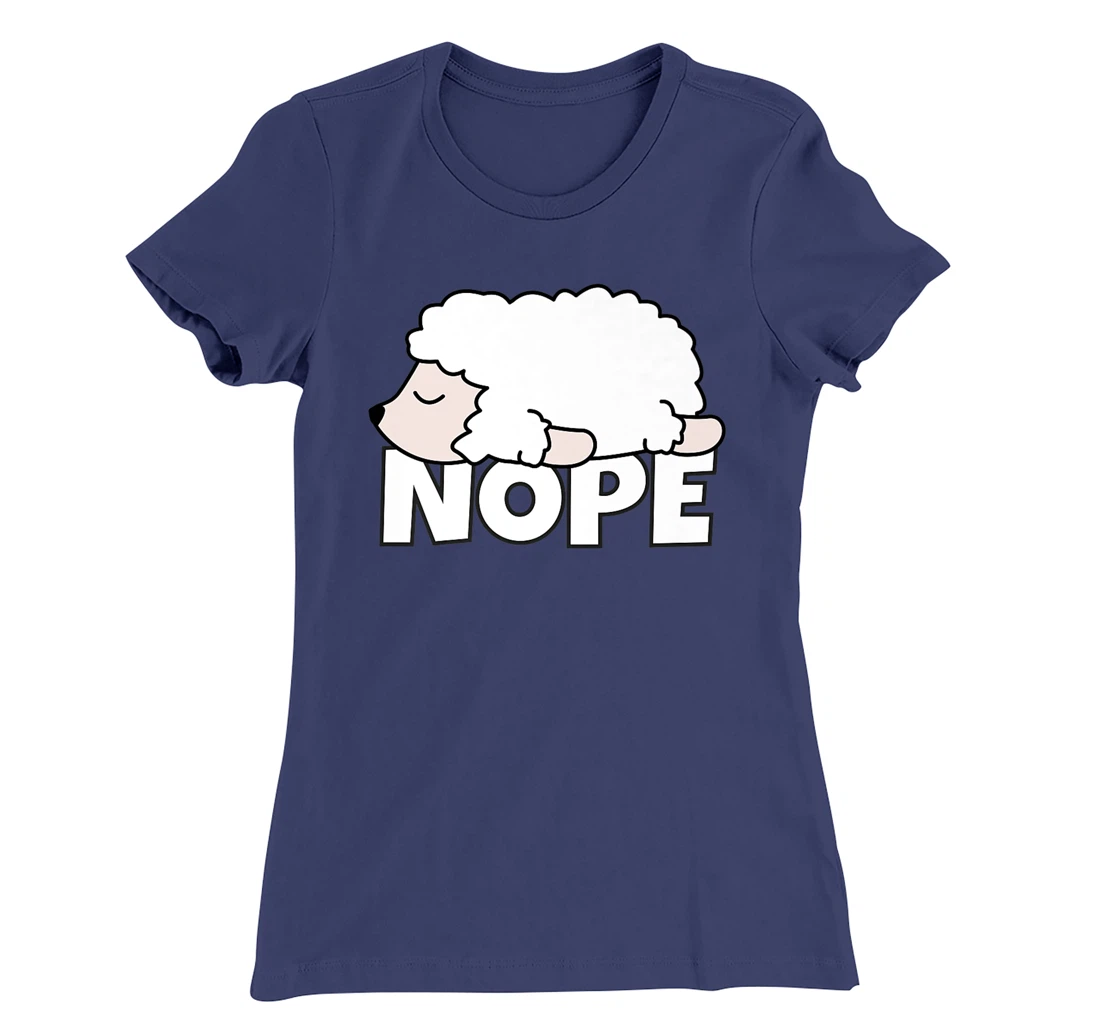 Lazy Sheep Shepherd Shepherdess Not Today Nope T-Shirt, Kid T-Shirt and Women T-Shirt