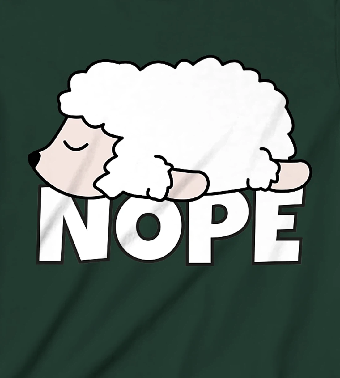 Lazy Sheep Shepherd Shepherdess Not Today Nope T-Shirt, Kid T-Shirt and Women T-Shirt