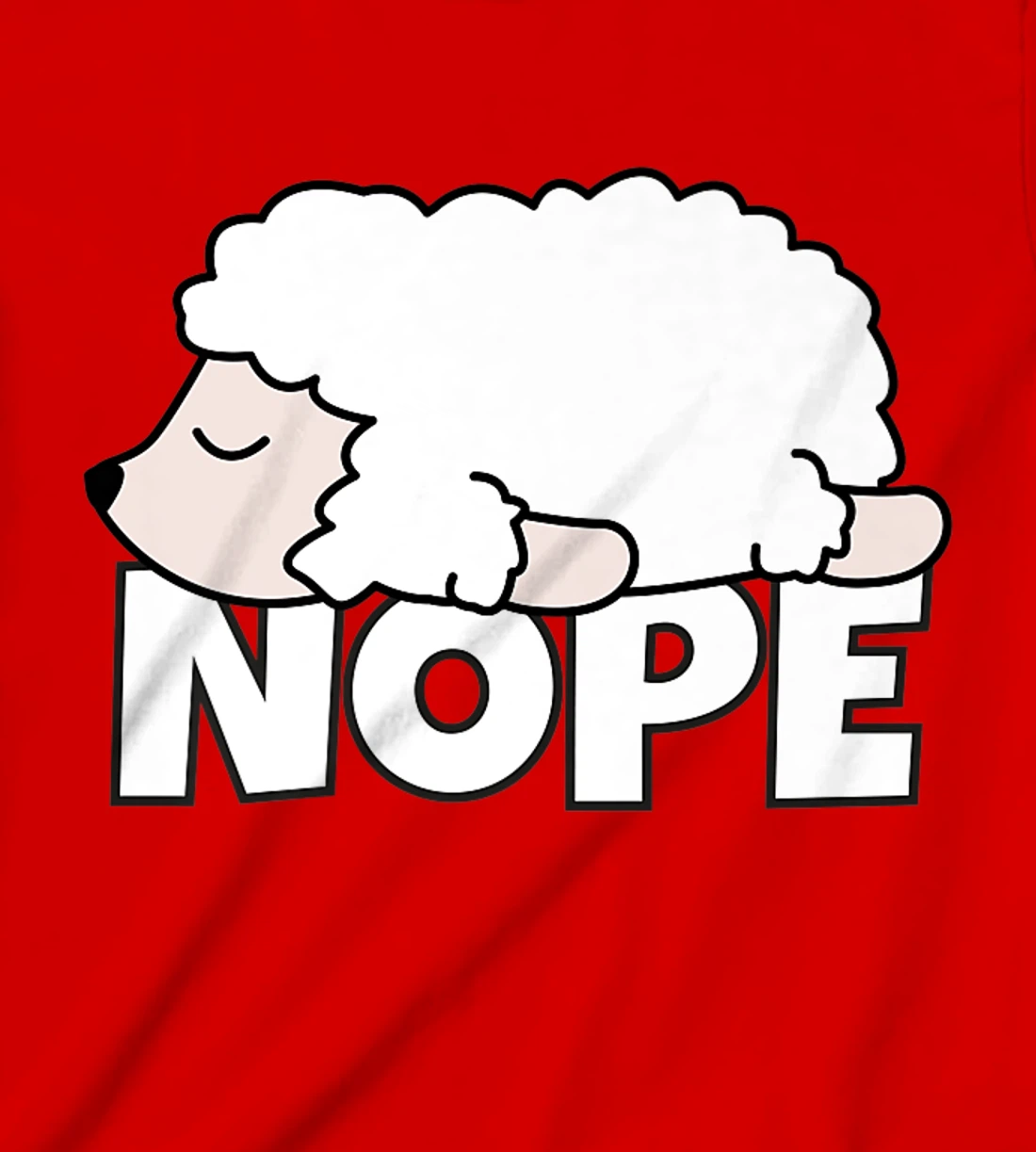 Lazy Sheep Shepherd Shepherdess Not Today Nope T-Shirt, Kid T-Shirt and Women T-Shirt