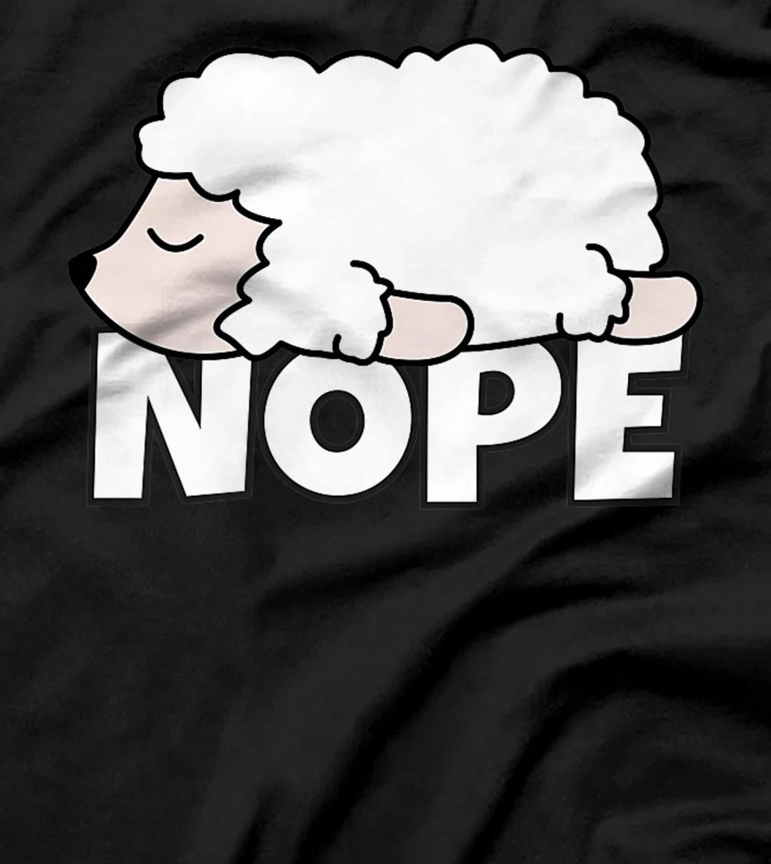 Lazy Sheep Shepherd Shepherdess Not Today Nope T-Shirt, Kid T-Shirt and Women T-Shirt