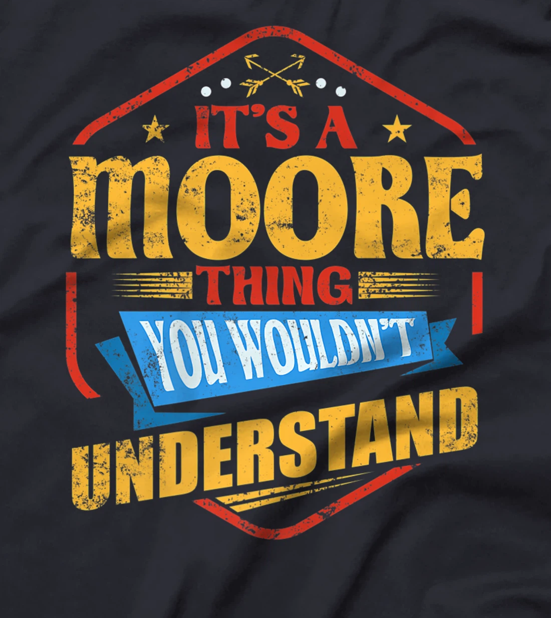 It's a Moore Thing Funny Last Name Humor Family Name T-Shirt, Women T-Shirt