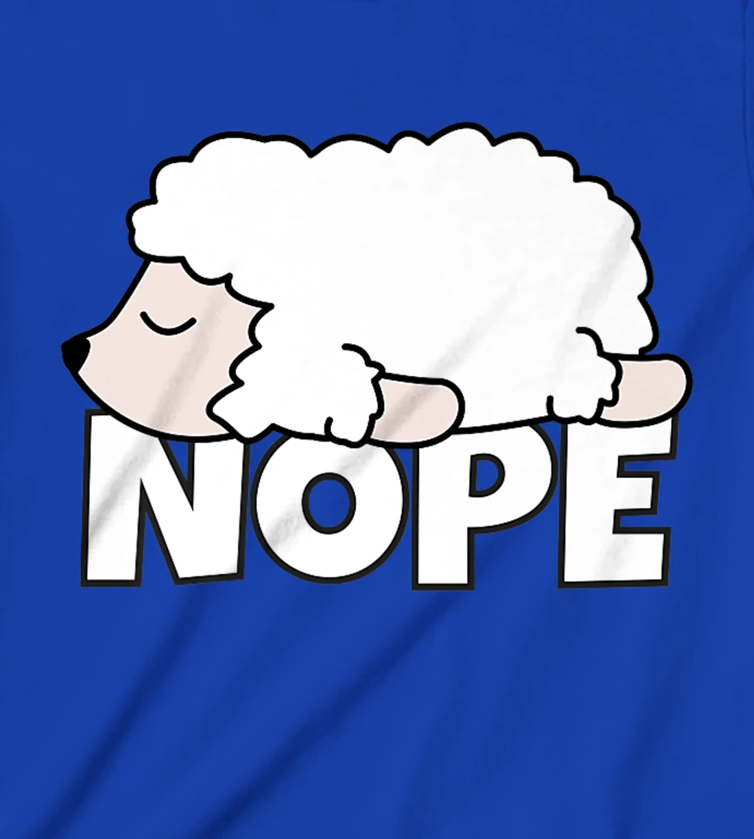 Lazy Sheep Shepherd Shepherdess Not Today Nope T-Shirt, Kid T-Shirt and Women T-Shirt