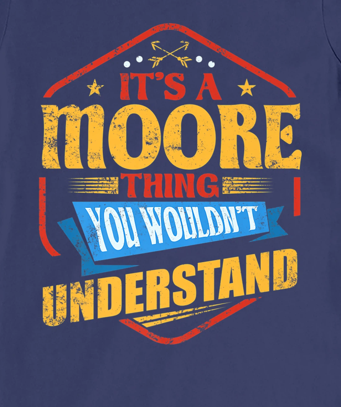 It's a Moore Thing Funny Last Name Humor Family Name T-Shirt, Women T-Shirt