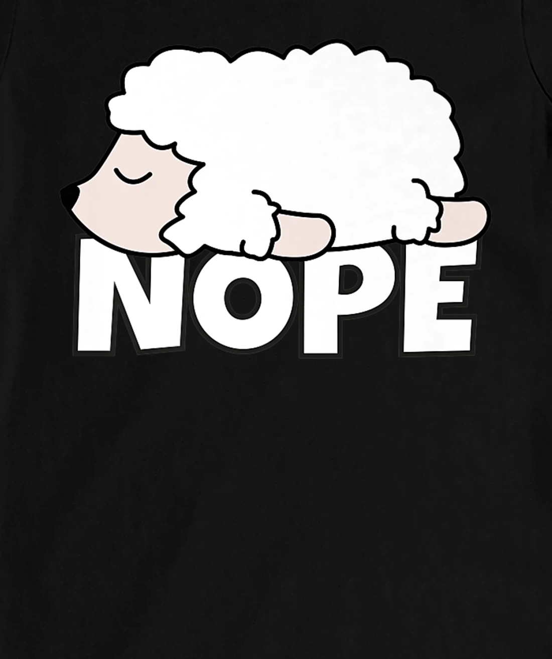 Lazy Sheep Shepherd Shepherdess Not Today Nope T-Shirt, Kid T-Shirt and Women T-Shirt