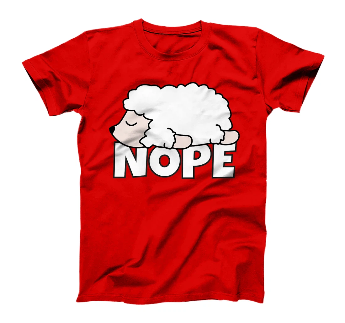 Lazy Sheep Shepherd Shepherdess Not Today Nope T-Shirt, Kid T-Shirt and Women T-Shirt