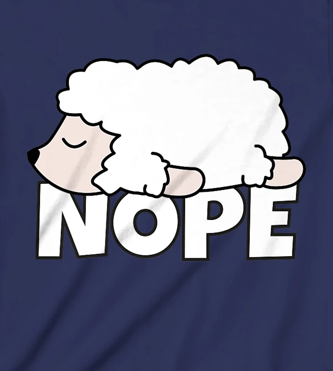 Lazy Sheep Shepherd Shepherdess Not Today Nope T-Shirt, Kid T-Shirt and Women T-Shirt