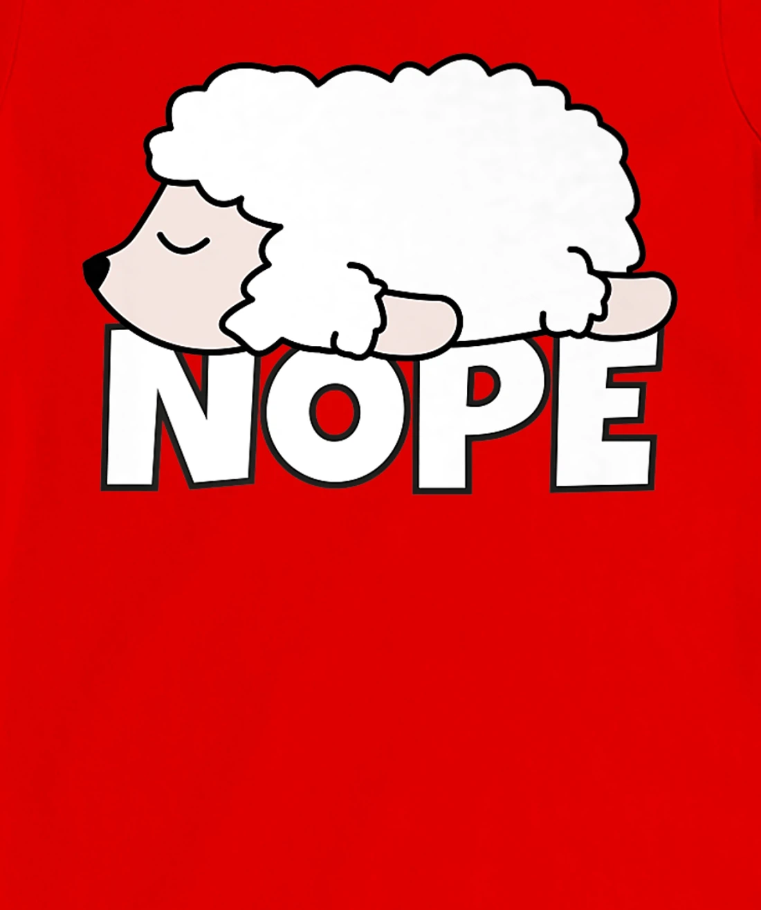 Lazy Sheep Shepherd Shepherdess Not Today Nope T-Shirt, Kid T-Shirt and Women T-Shirt