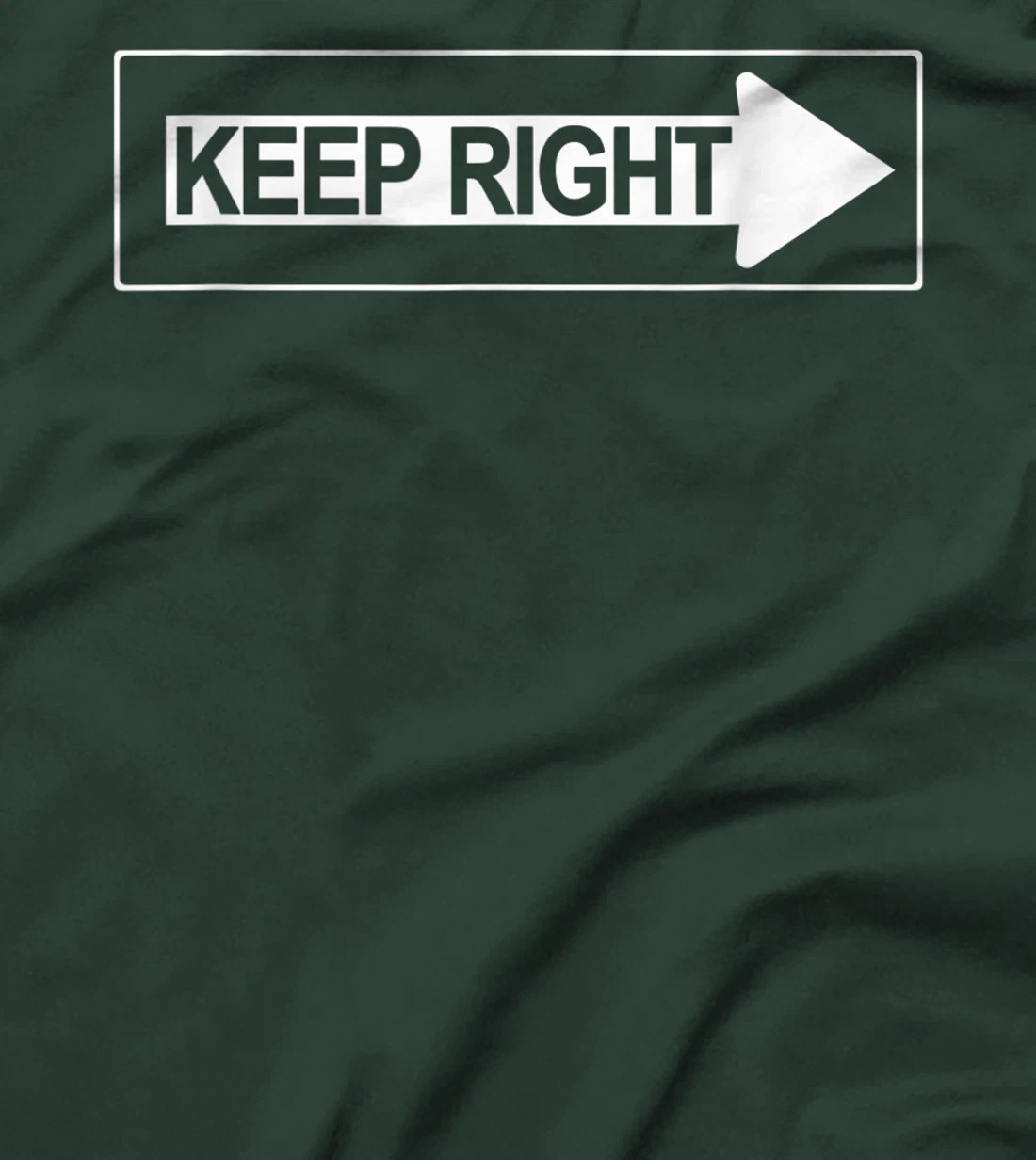 Keep Right a Road Construction Directing Traffic Road Sign T-Shirt, Women T-Shirt