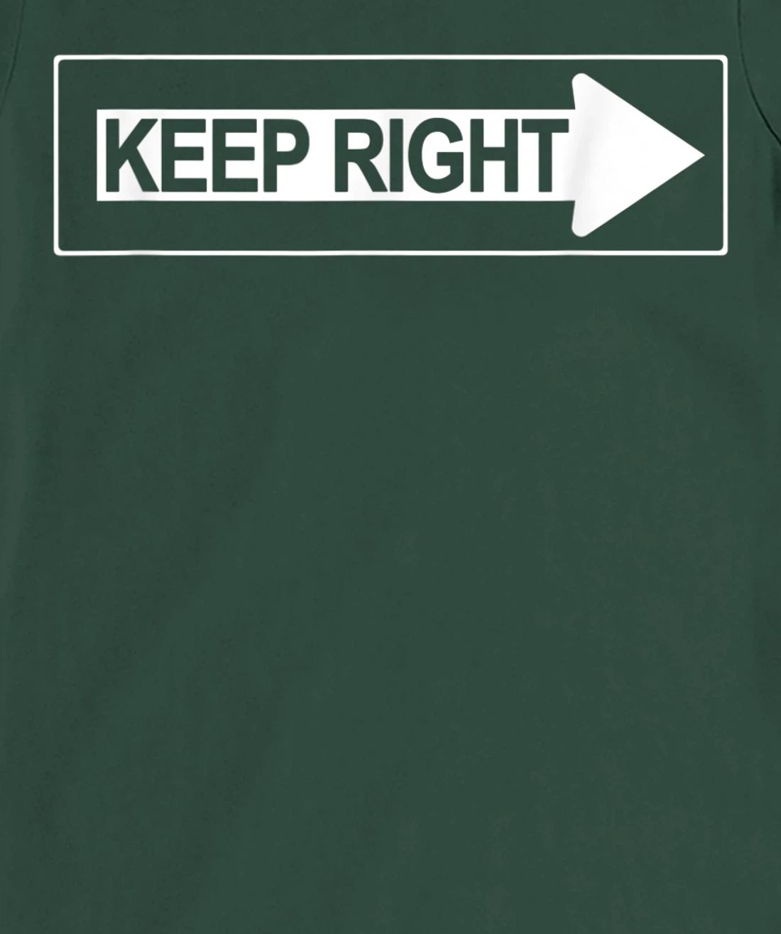 Keep Right a Road Construction Directing Traffic Road Sign T-Shirt, Women T-Shirt