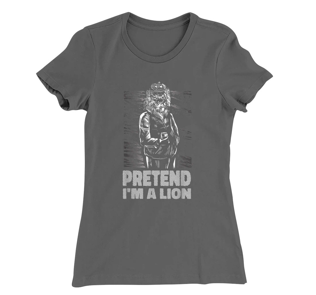 Pretend i'm a lion joke prank animal costume King T-Shirt, Women T-Shirt