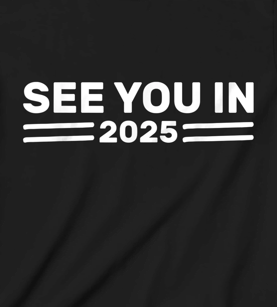 Military Service See you in 2025 Military Service 2025 T-Shirt, Kid T-Shirt and Women T-Shirt