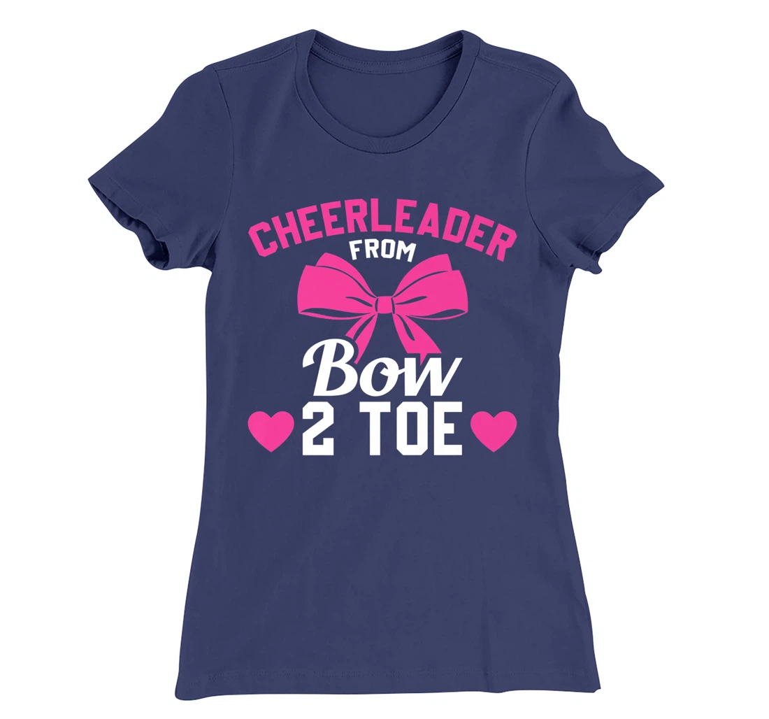Cheerleader From Bow 2 Toe Funny Cheerleader Cheer T-Shirt, Women T-Shirt