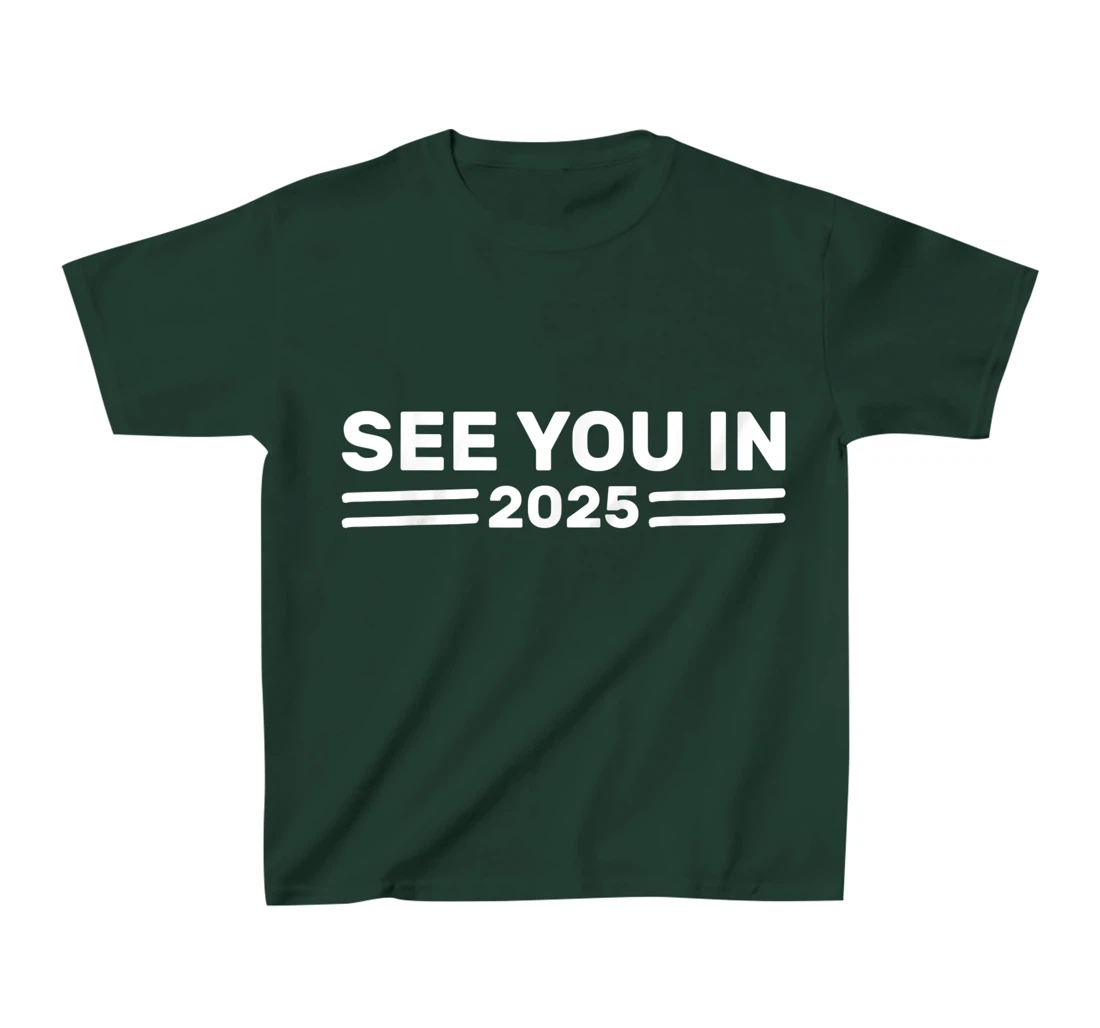 Military Service See you in 2025 Military Service 2025 T-Shirt, Kid T-Shirt and Women T-Shirt