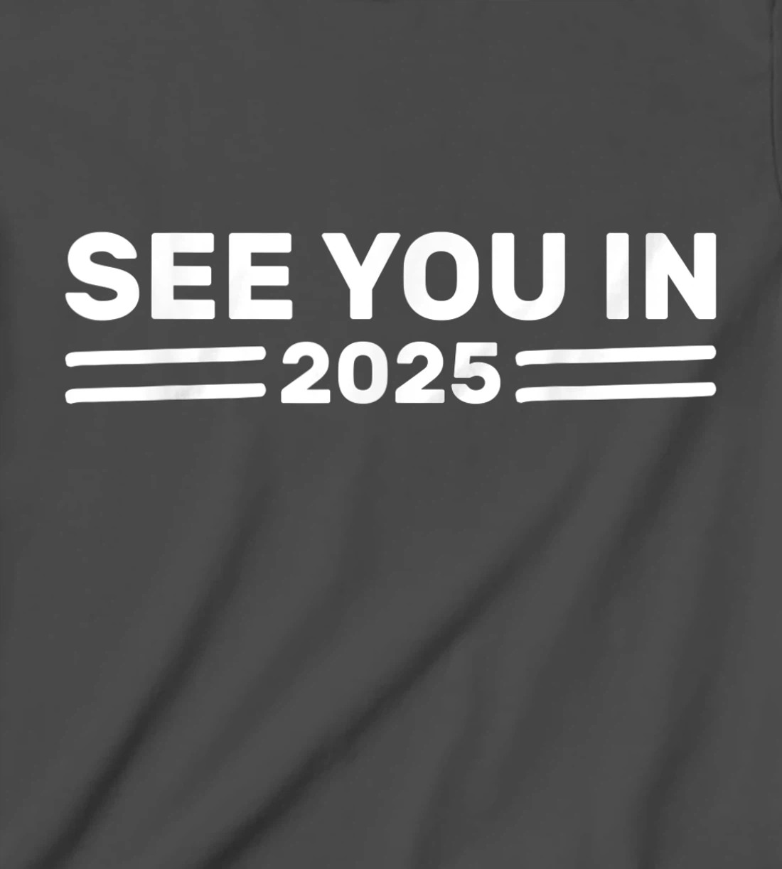Military Service See you in 2025 Military Service 2025 T-Shirt, Kid T-Shirt and Women T-Shirt