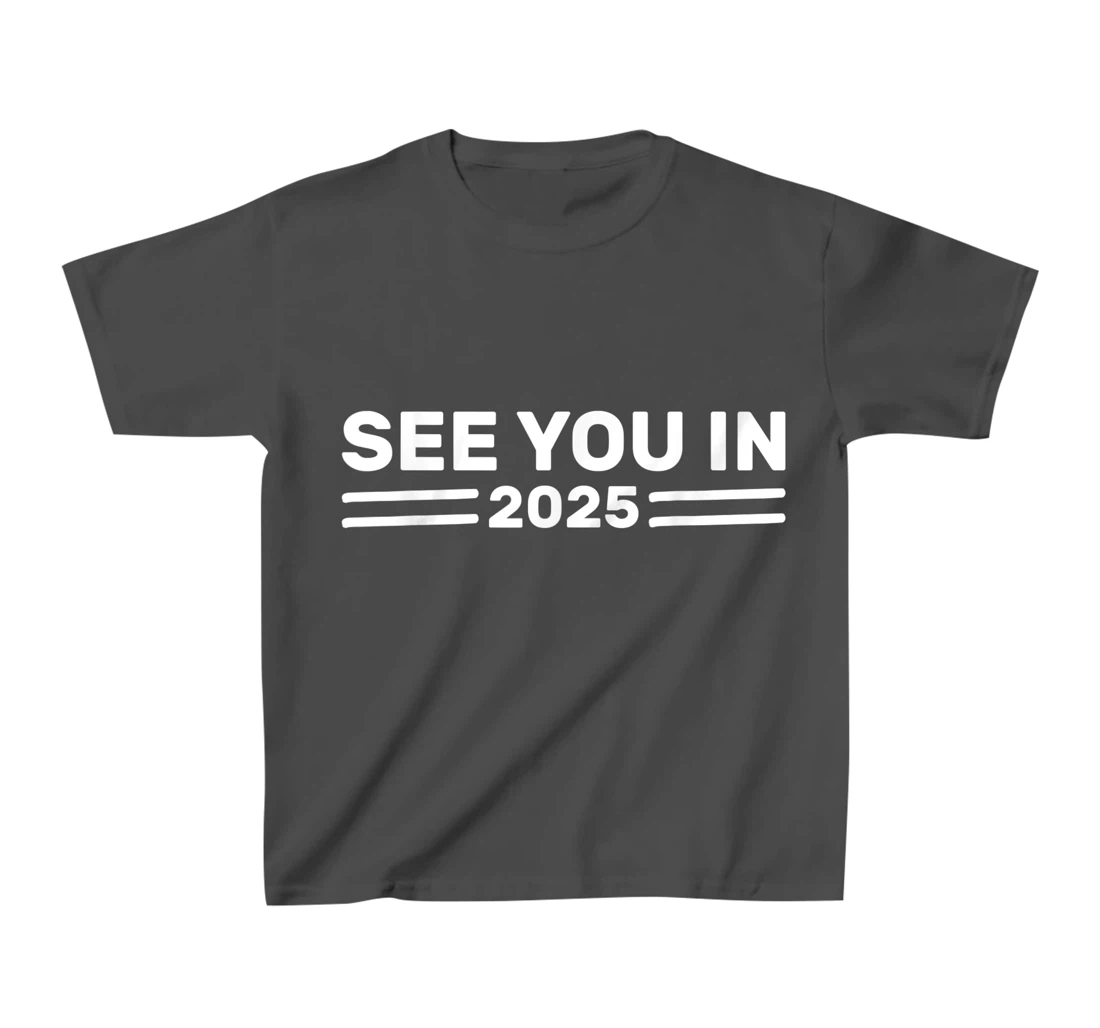 Military Service See you in 2025 Military Service 2025 T-Shirt, Kid T-Shirt and Women T-Shirt
