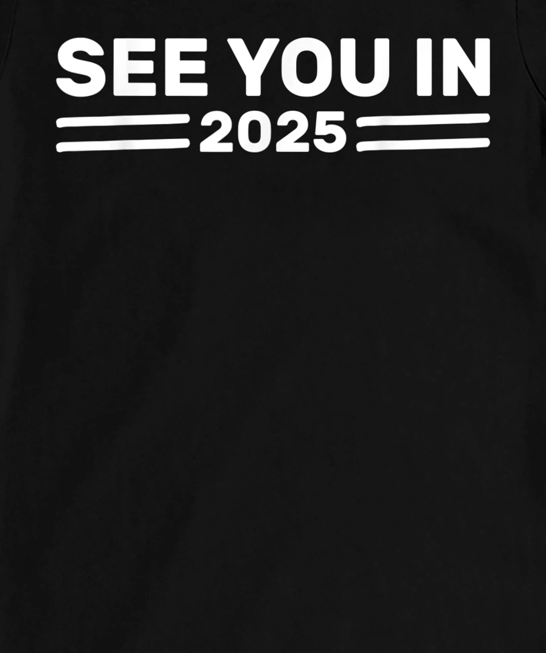 Military Service See you in 2025 Military Service 2025 T-Shirt, Kid T-Shirt and Women T-Shirt
