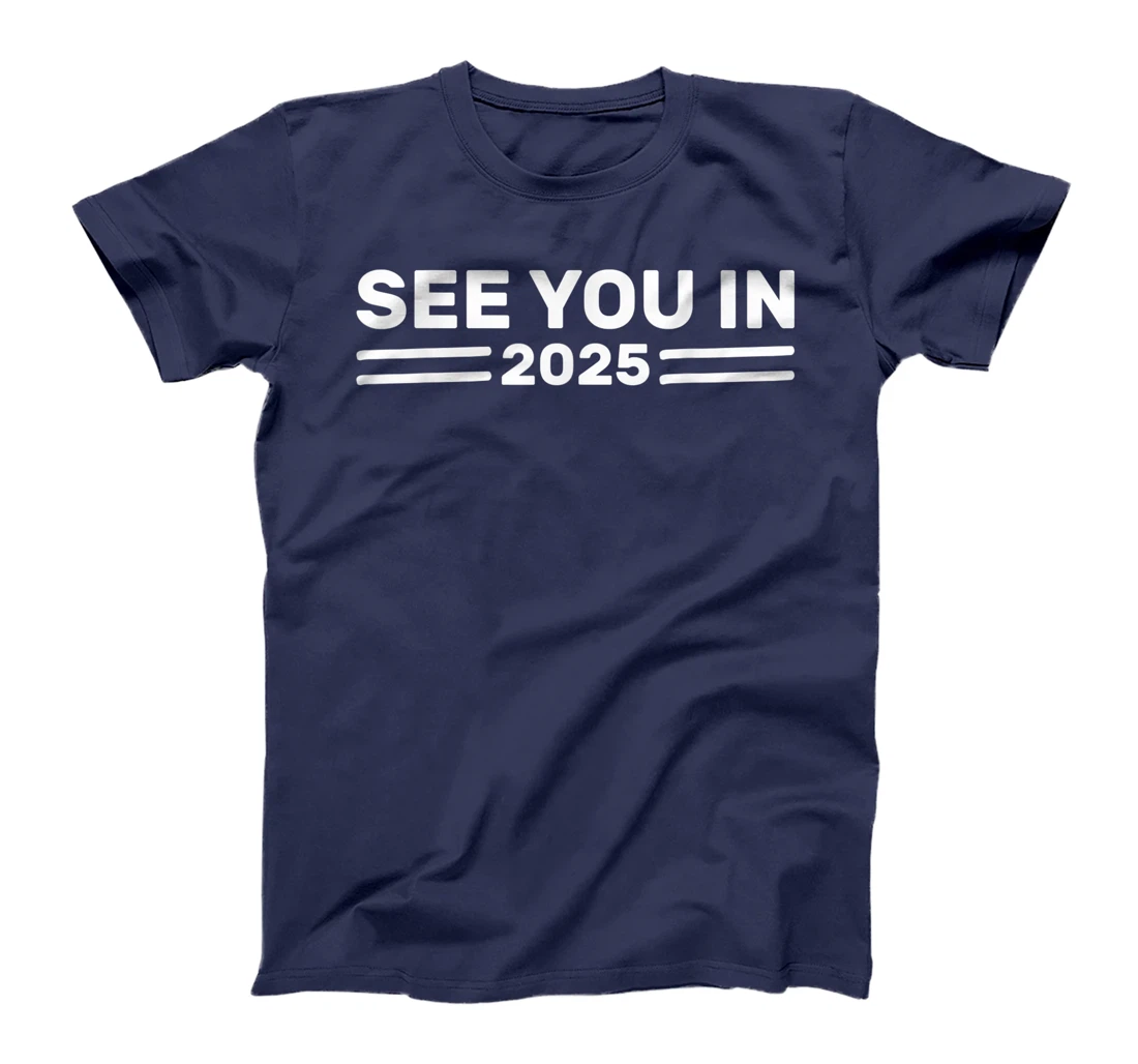 Military Service See you in 2025 Military Service 2025 T-Shirt, Kid T-Shirt and Women T-Shirt