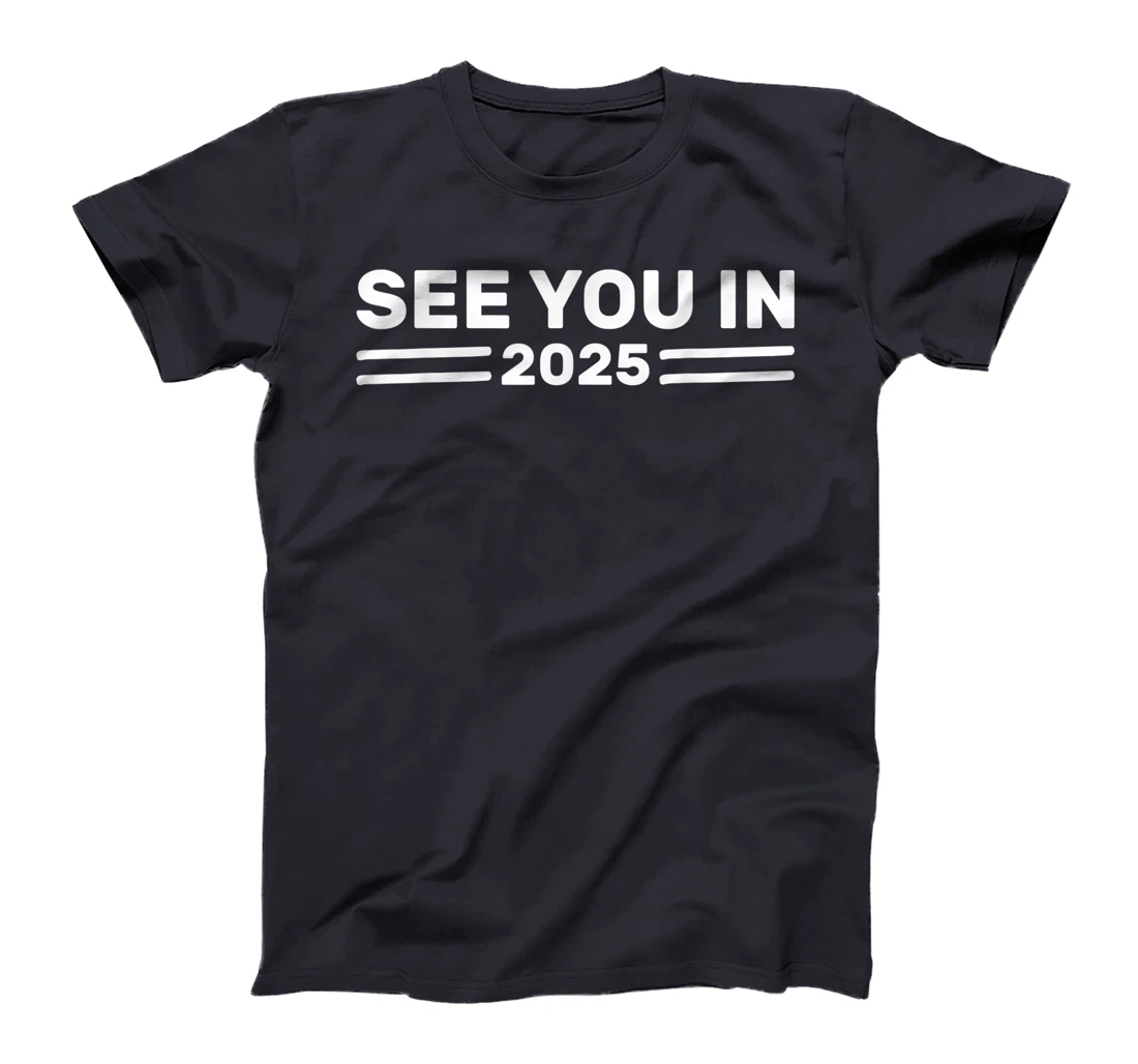 Military Service See you in 2025 Military Service 2025 T-Shirt, Kid T-Shirt and Women T-Shirt