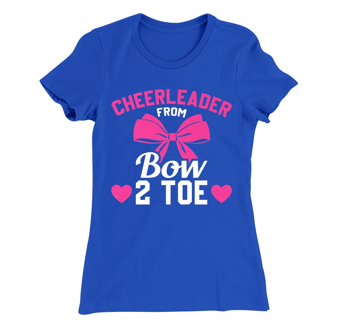 Cheerleader From Bow 2 Toe Funny Cheerleader Cheer T-Shirt, Women T-Shirt