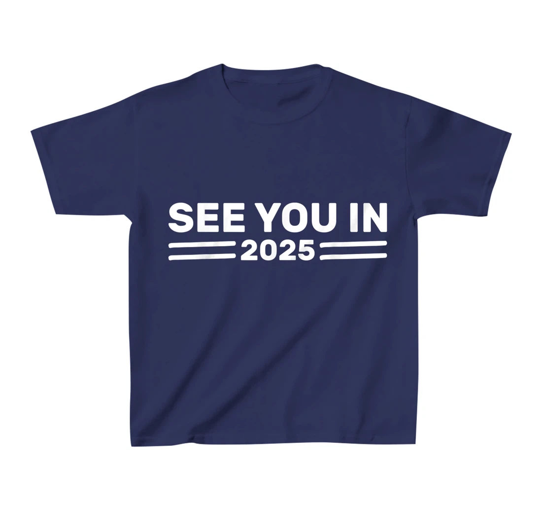 Military Service See you in 2025 Military Service 2025 T-Shirt, Kid T-Shirt and Women T-Shirt