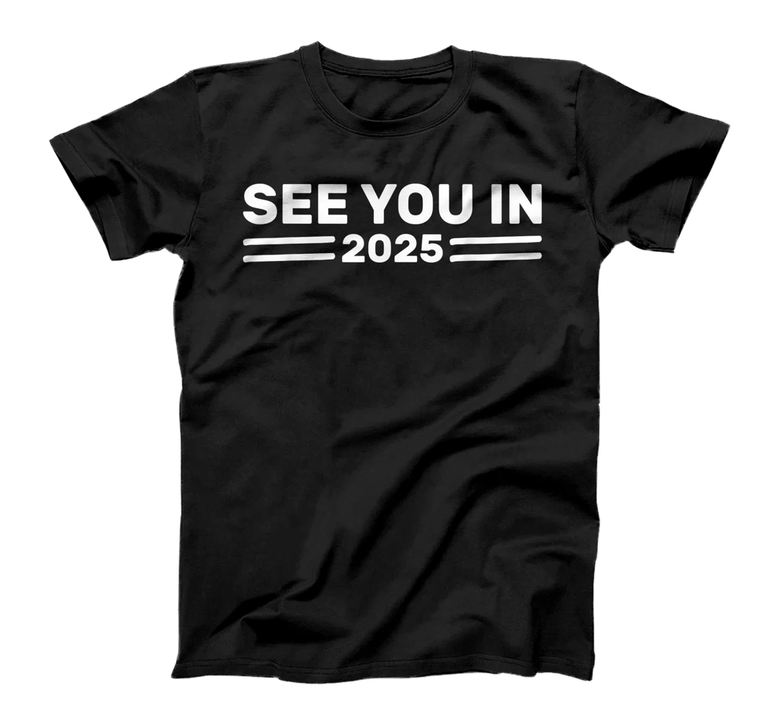 Military Service See you in 2025 Military Service 2025 T-Shirt, Kid T-Shirt and Women T-Shirt