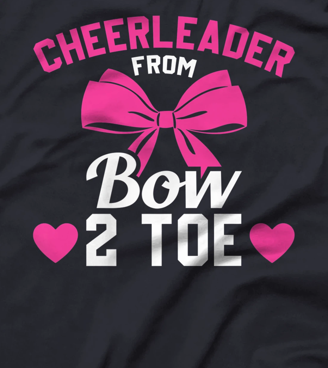 Cheerleader From Bow 2 Toe Funny Cheerleader Cheer T-Shirt, Women T-Shirt