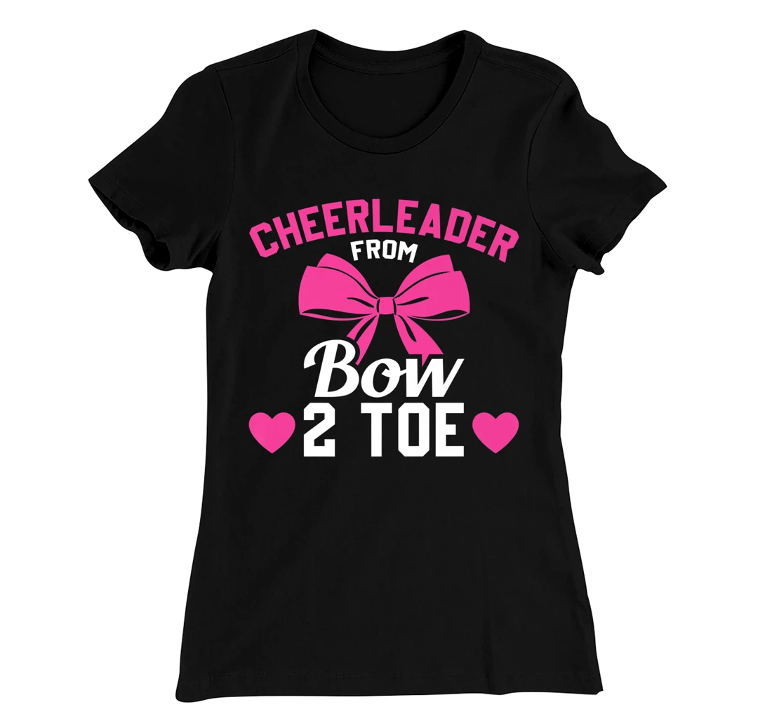 Cheerleader From Bow 2 Toe Funny Cheerleader Cheer T-Shirt, Women T-Shirt