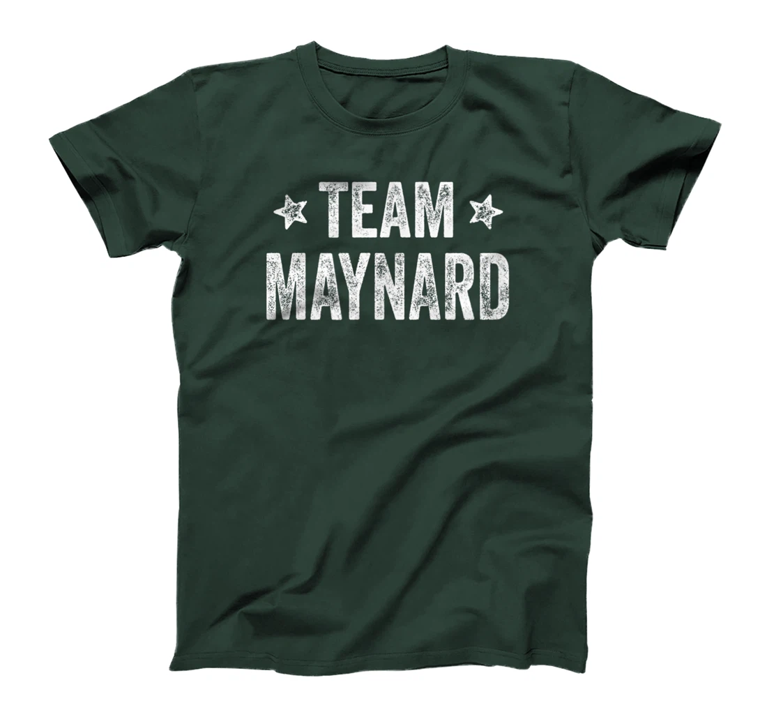 Team MAYNARD - Last Name / Maynard Family Member Surname T-Shirt, Kid T-Shirt and Women T-Shirt