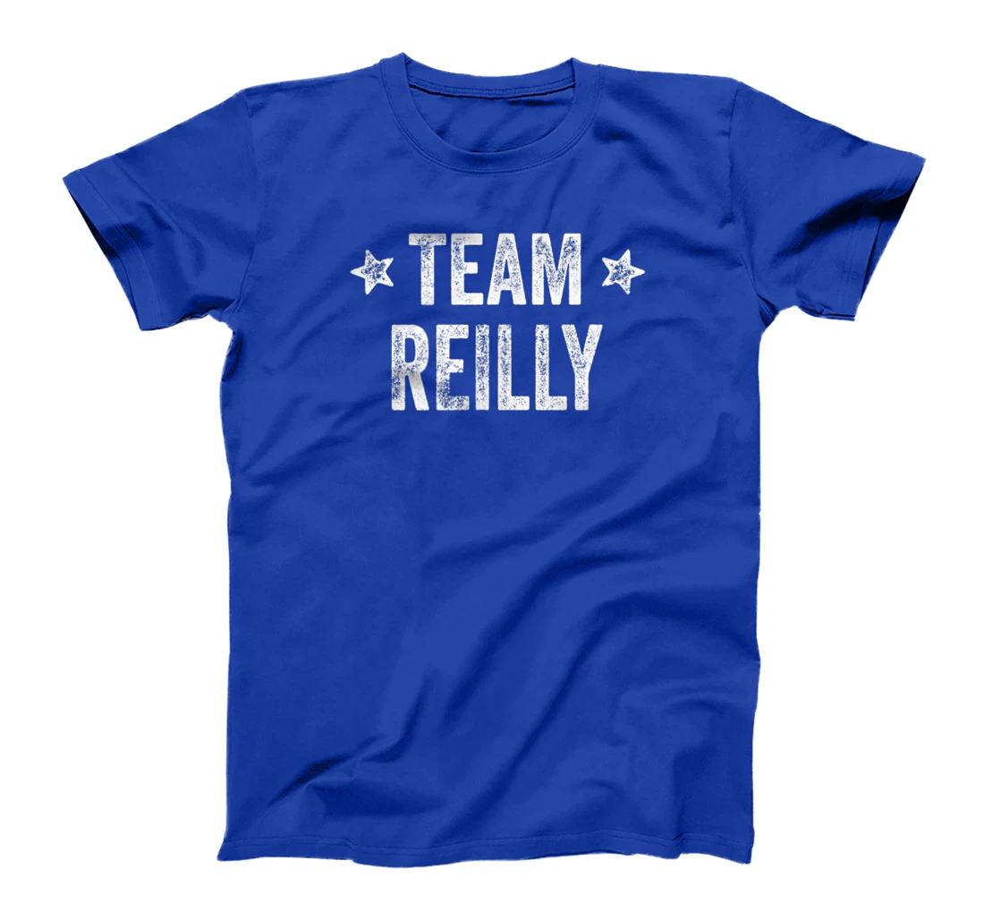 Team REILLY - Last Name / Reilly Family Member Surname T-Shirt, Kid T-Shirt and Women T-Shirt