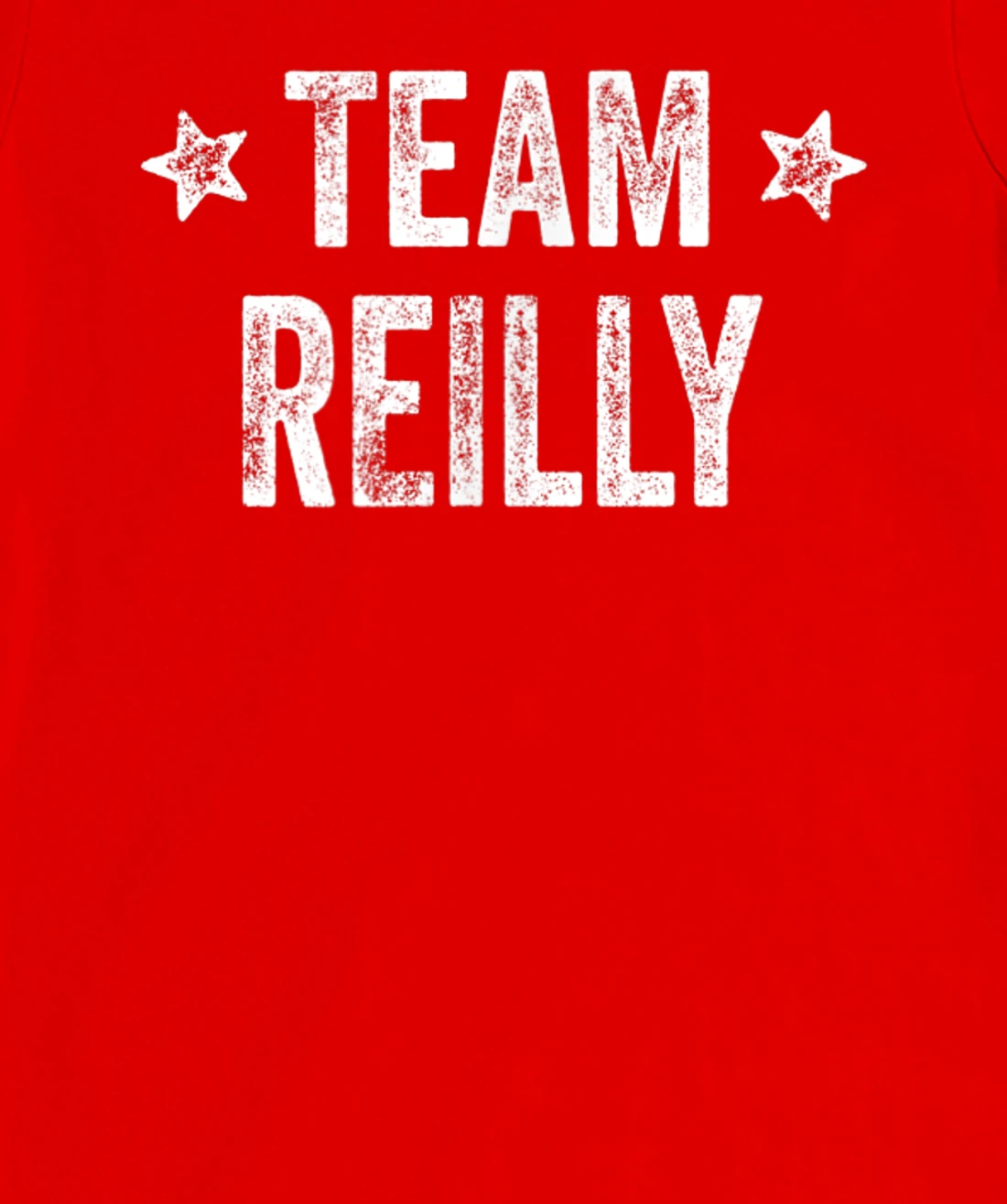 Team REILLY - Last Name / Reilly Family Member Surname T-Shirt, Kid T-Shirt and Women T-Shirt