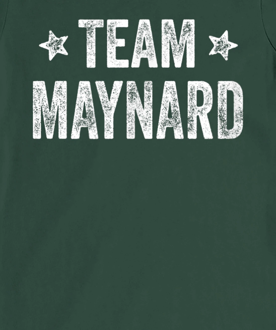 Team MAYNARD - Last Name / Maynard Family Member Surname T-Shirt, Kid T-Shirt and Women T-Shirt