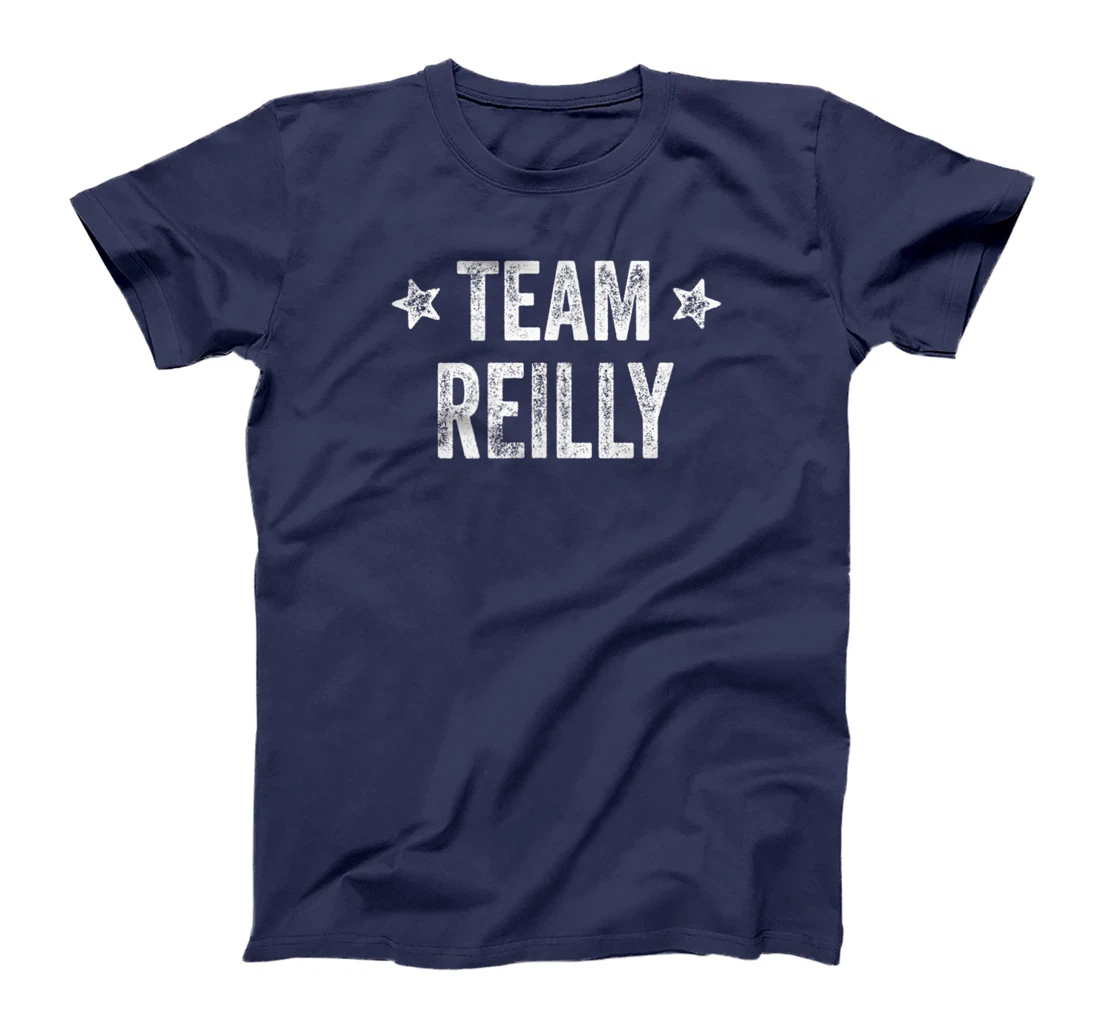 Team REILLY - Last Name / Reilly Family Member Surname T-Shirt, Kid T-Shirt and Women T-Shirt