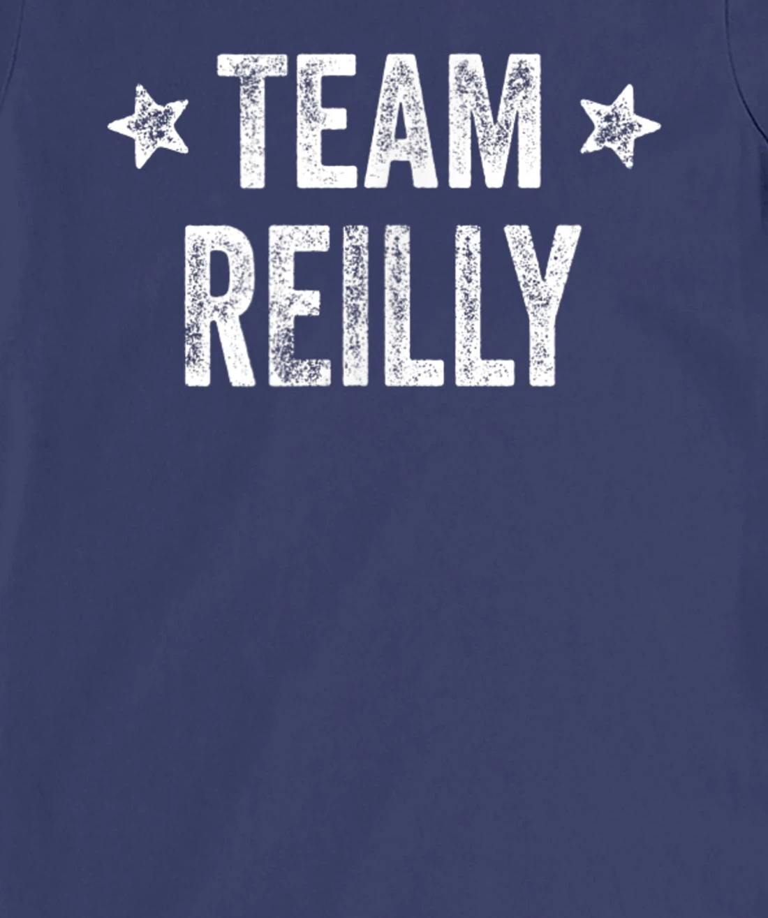 Team REILLY - Last Name / Reilly Family Member Surname T-Shirt, Kid T-Shirt and Women T-Shirt