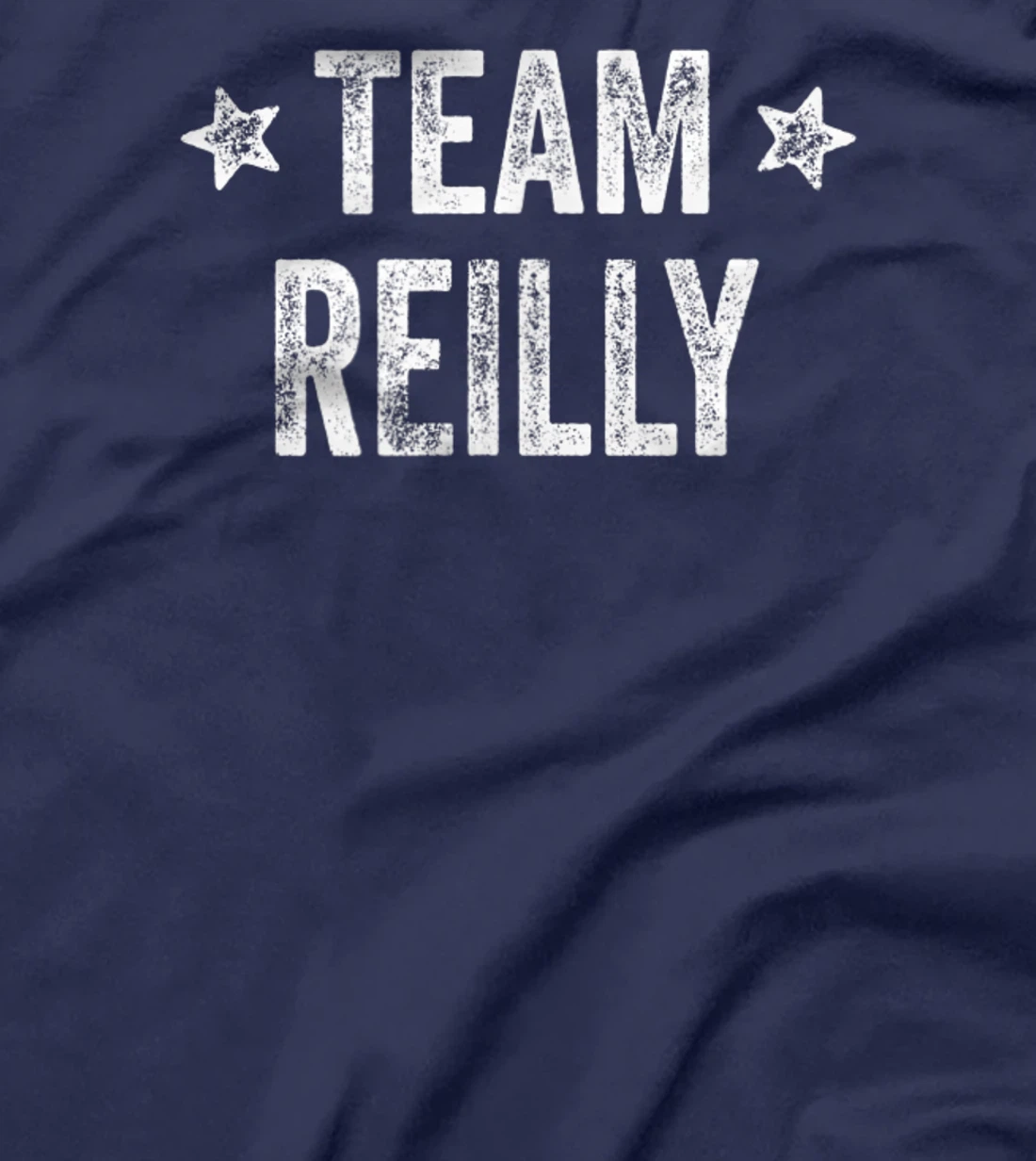 Team REILLY - Last Name / Reilly Family Member Surname T-Shirt, Kid T-Shirt and Women T-Shirt