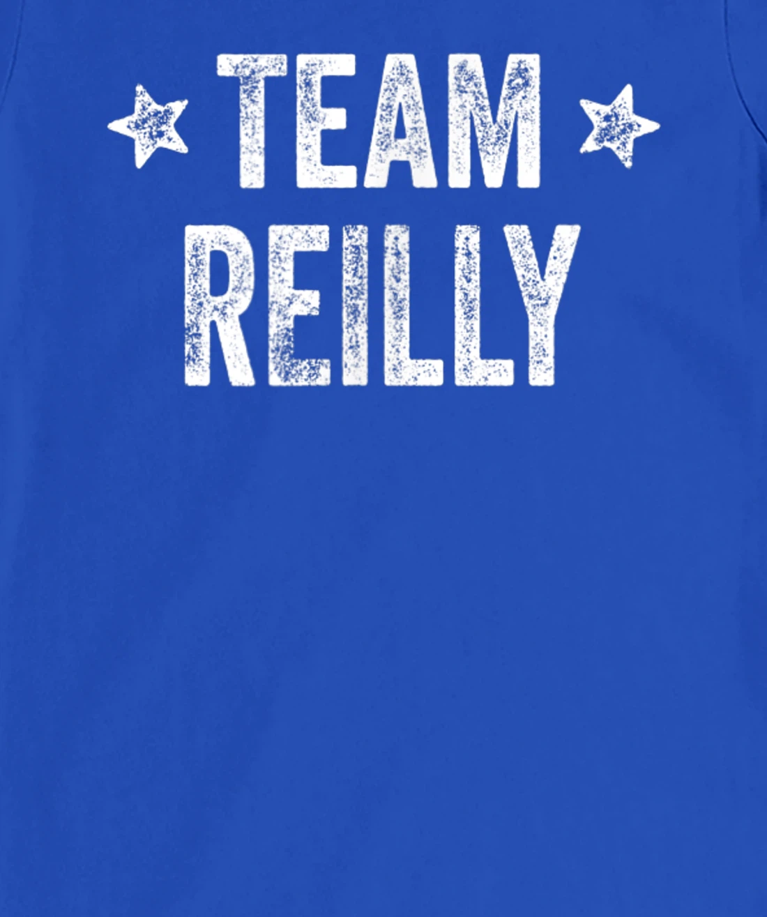 Team REILLY - Last Name / Reilly Family Member Surname T-Shirt, Kid T-Shirt and Women T-Shirt
