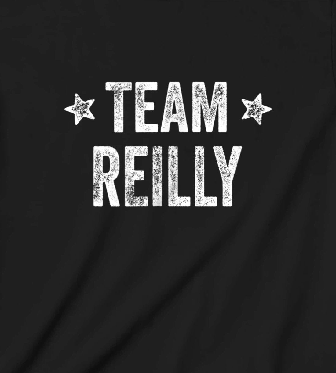 Team REILLY - Last Name / Reilly Family Member Surname T-Shirt, Kid T-Shirt and Women T-Shirt