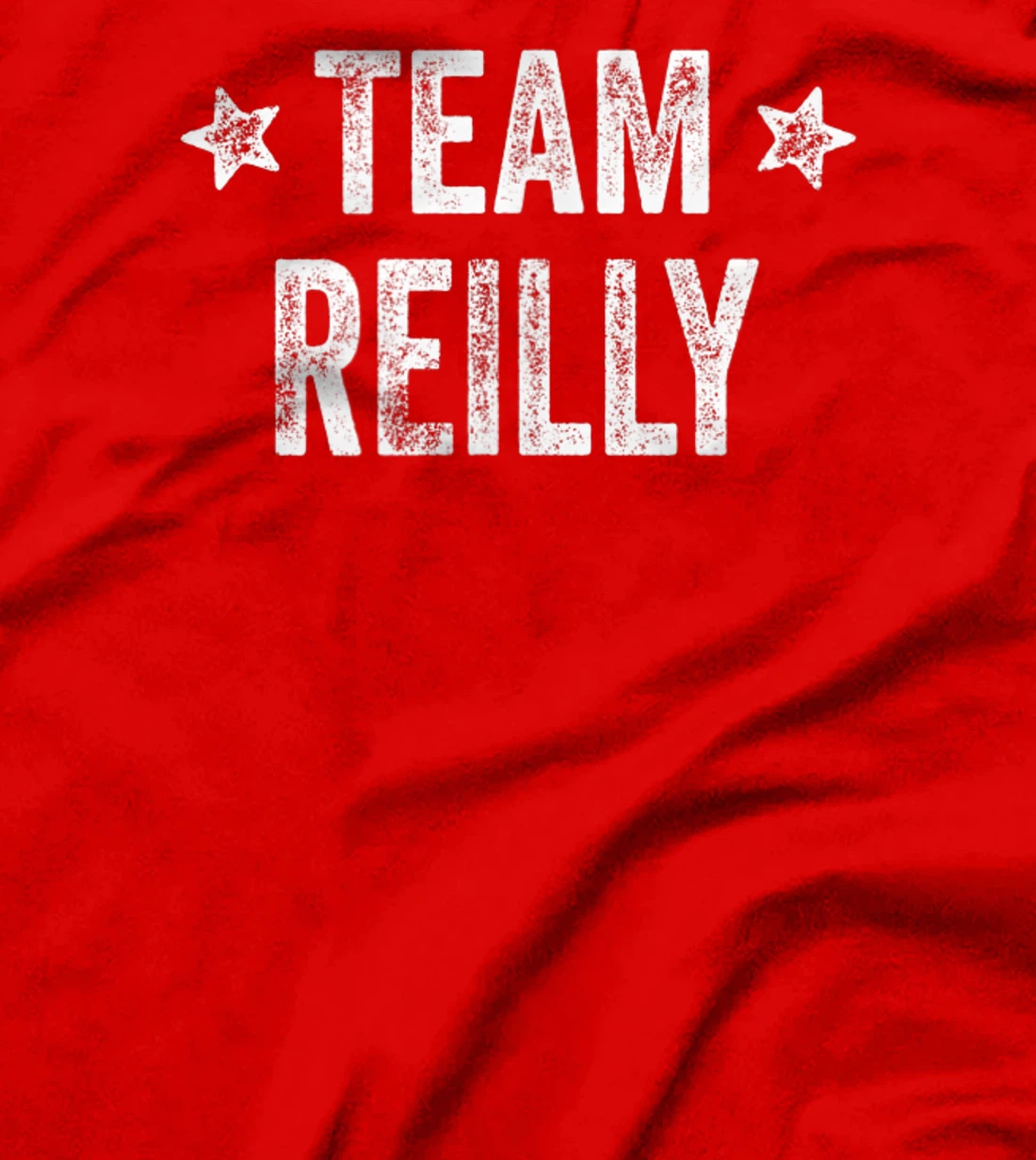 Team REILLY - Last Name / Reilly Family Member Surname T-Shirt, Kid T-Shirt and Women T-Shirt