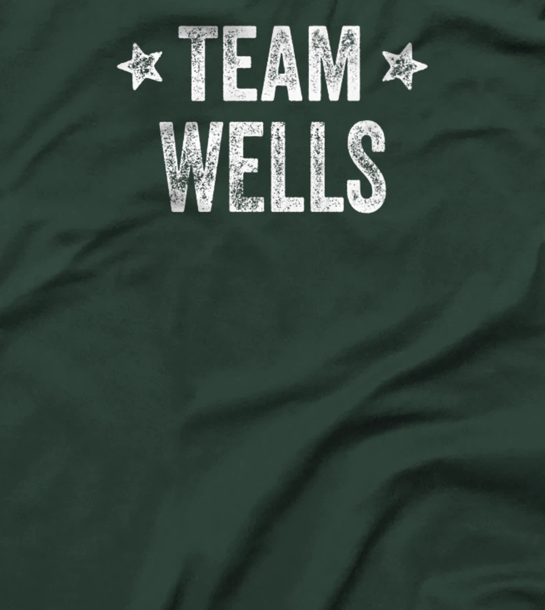Team WELLS - Last Name / Wells Family Member Surname T-Shirt, Kid T-Shirt and Women T-Shirt