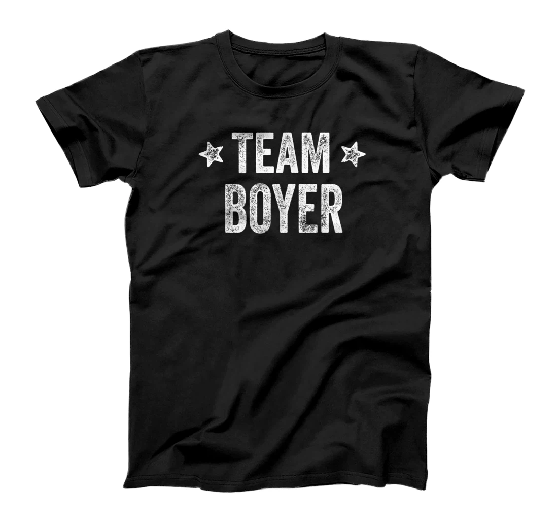 Team BOYER - Last Name / Boyer Family Member Surname T-Shirt, Kid T-Shirt and Women T-Shirt