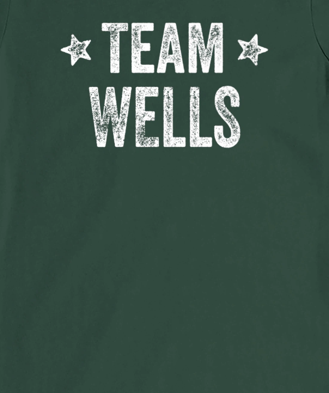Team WELLS - Last Name / Wells Family Member Surname T-Shirt, Kid T-Shirt and Women T-Shirt