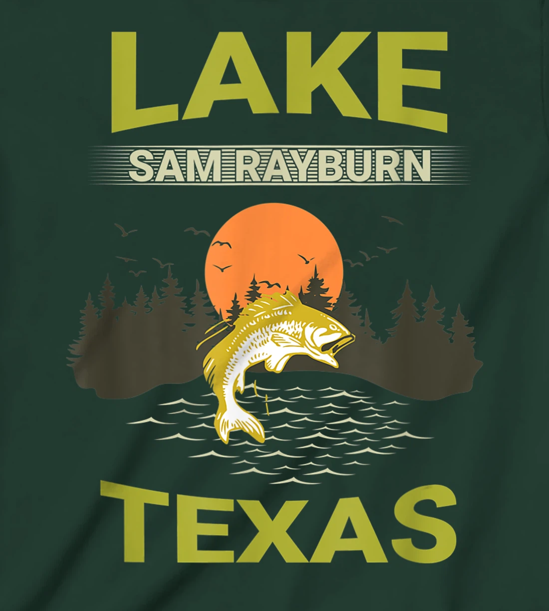 Lake Sam Rayburn Texas Fishing T-Shirt, Kid T-Shirt and Women T-Shirt