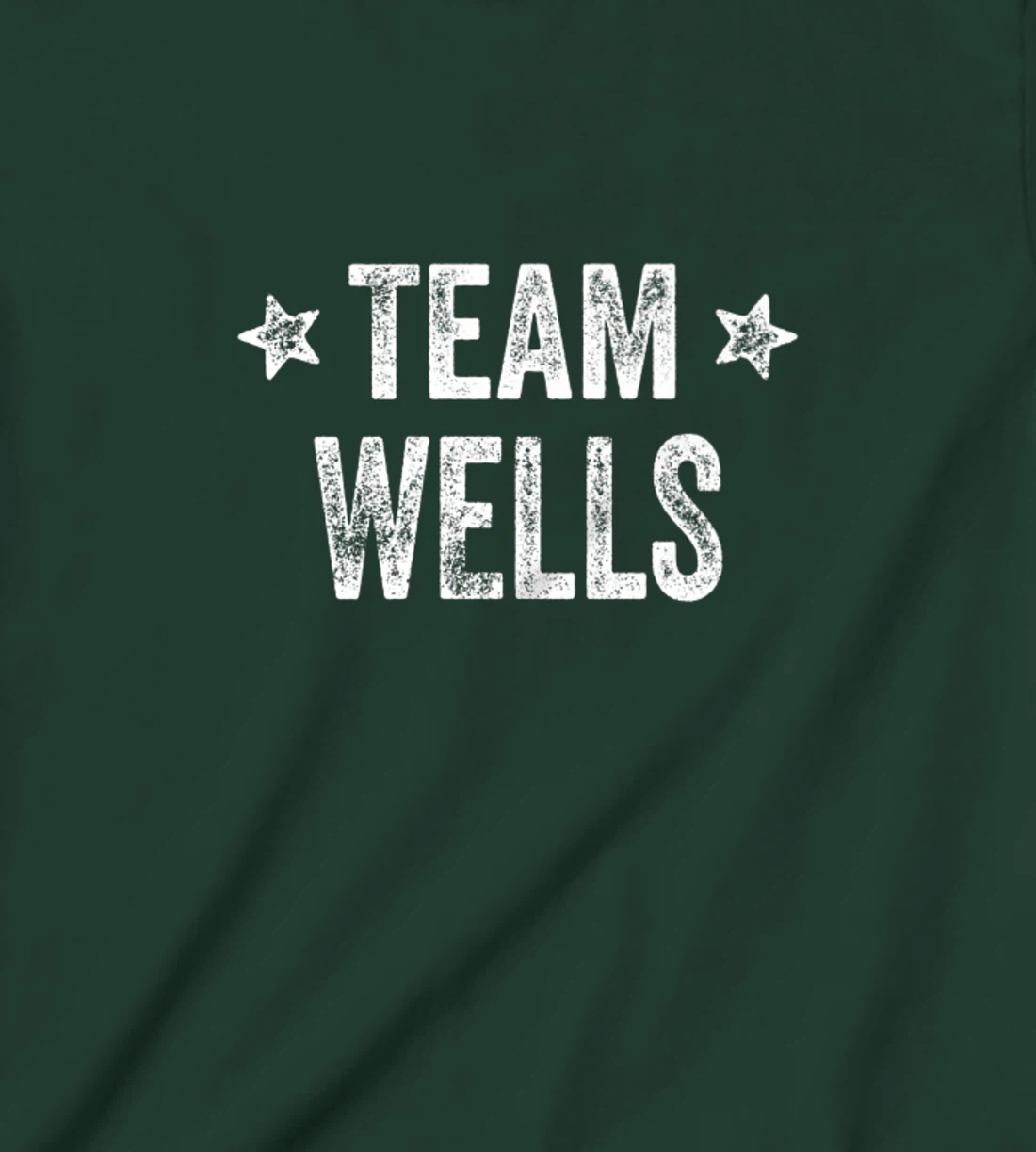 Team WELLS - Last Name / Wells Family Member Surname T-Shirt, Kid T-Shirt and Women T-Shirt